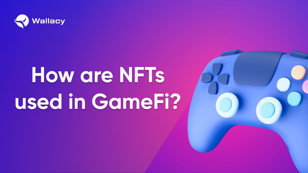 How are NFTs used in GameFi.jpg