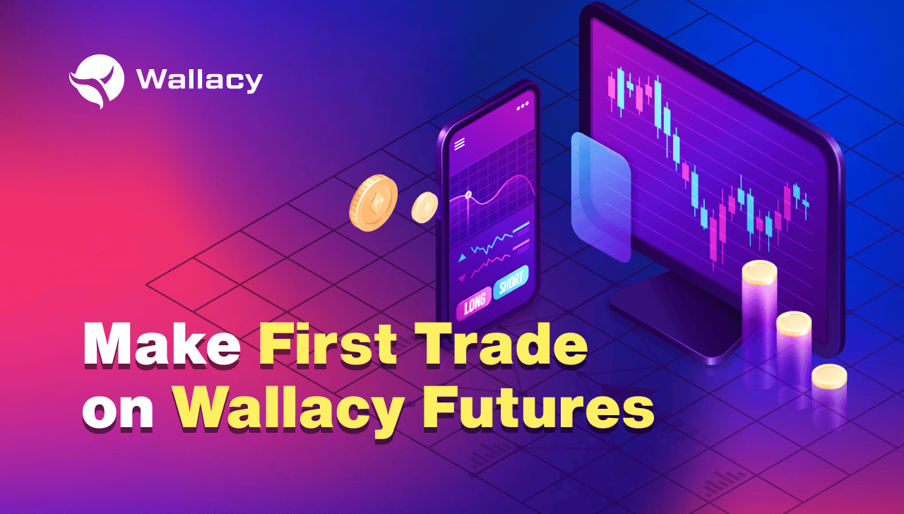 How to Make Your First Trade on Wallacy Futures