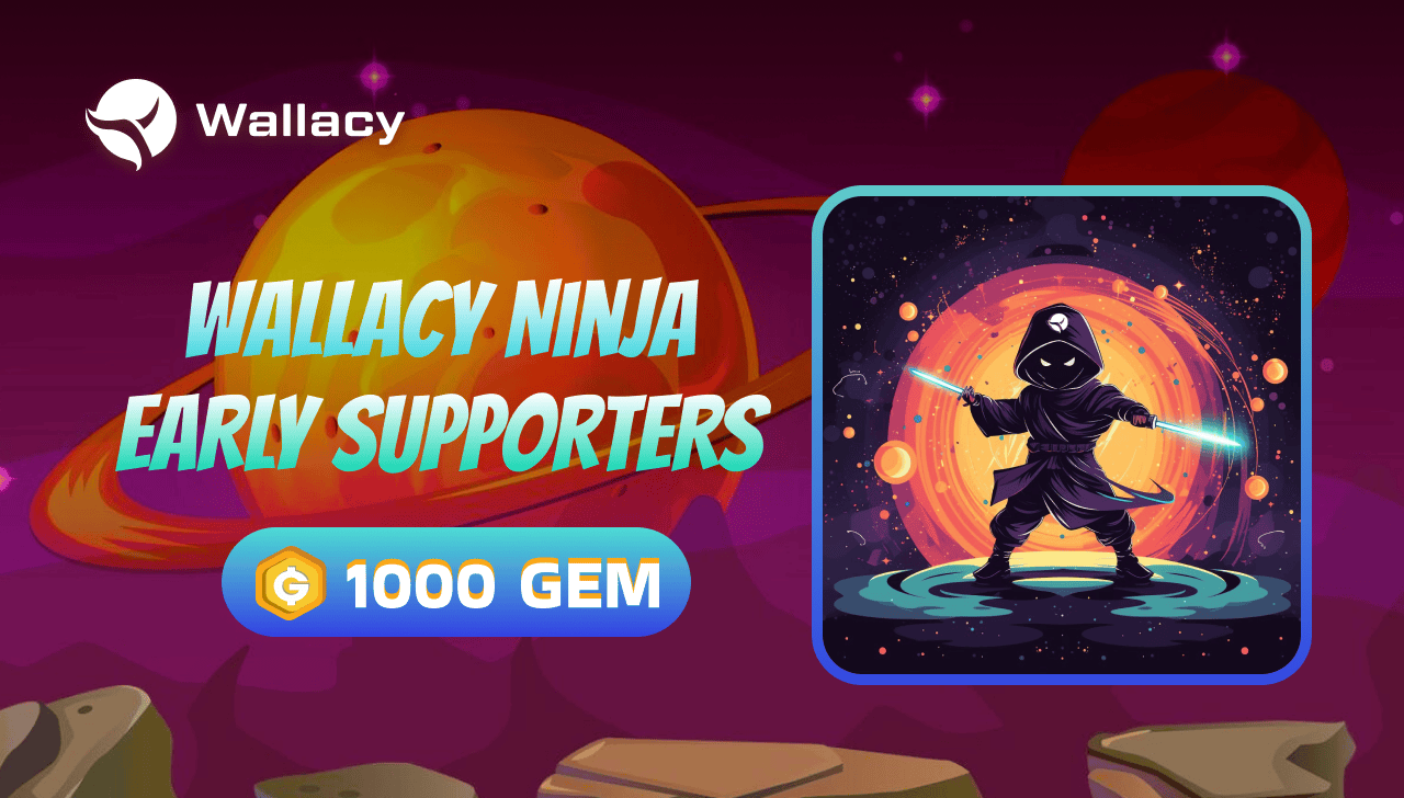 Introduce Wallacy Ninja Early Supporters campaign on Rewards Hub
