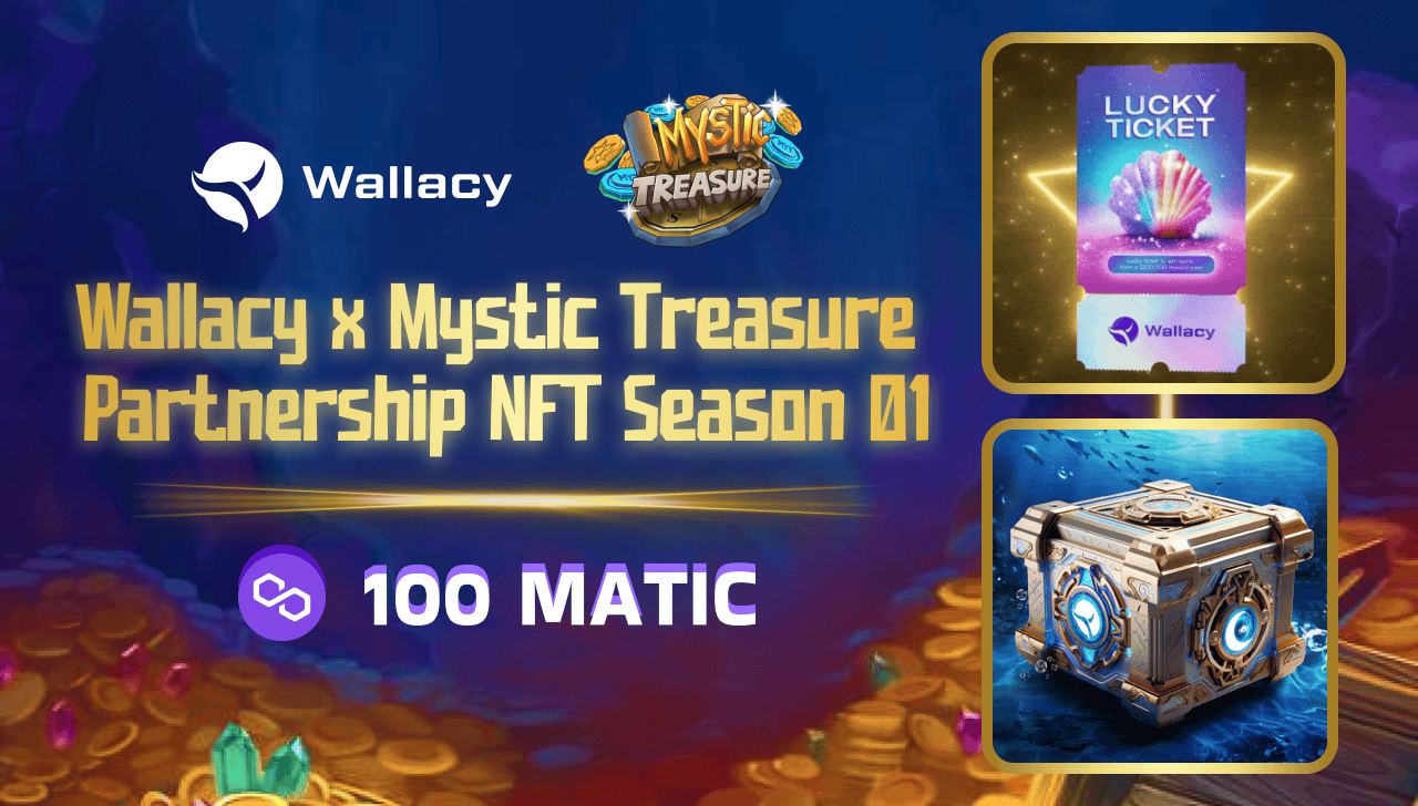 [100 MATIC GIVEAWAY] Celebration of Wallacy - Mystic Treasure Partnership