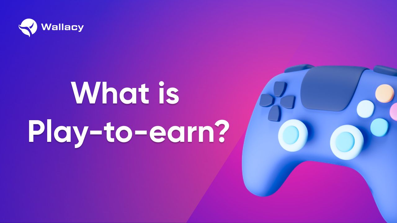 What is Play-to-earn.jpg