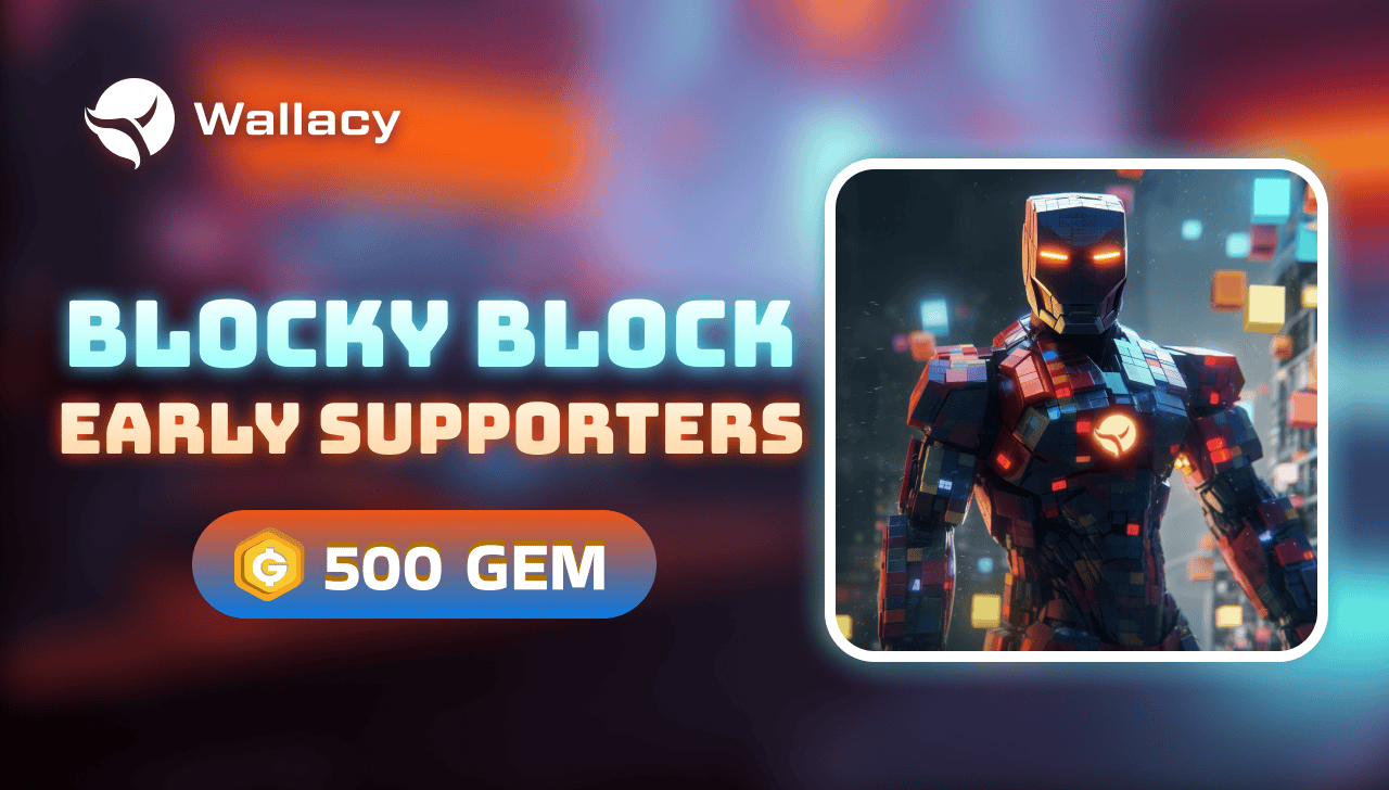 Rewards Hub Campaign: Blocky Block Early Supporters